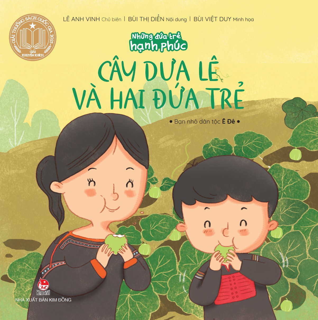 những đứa trẻ hạnh phúc - cây dưa lê và hai đứa trẻ - bạn nhỏ dân tộc ê đê (tái bản 2024) - Ảnh 2
