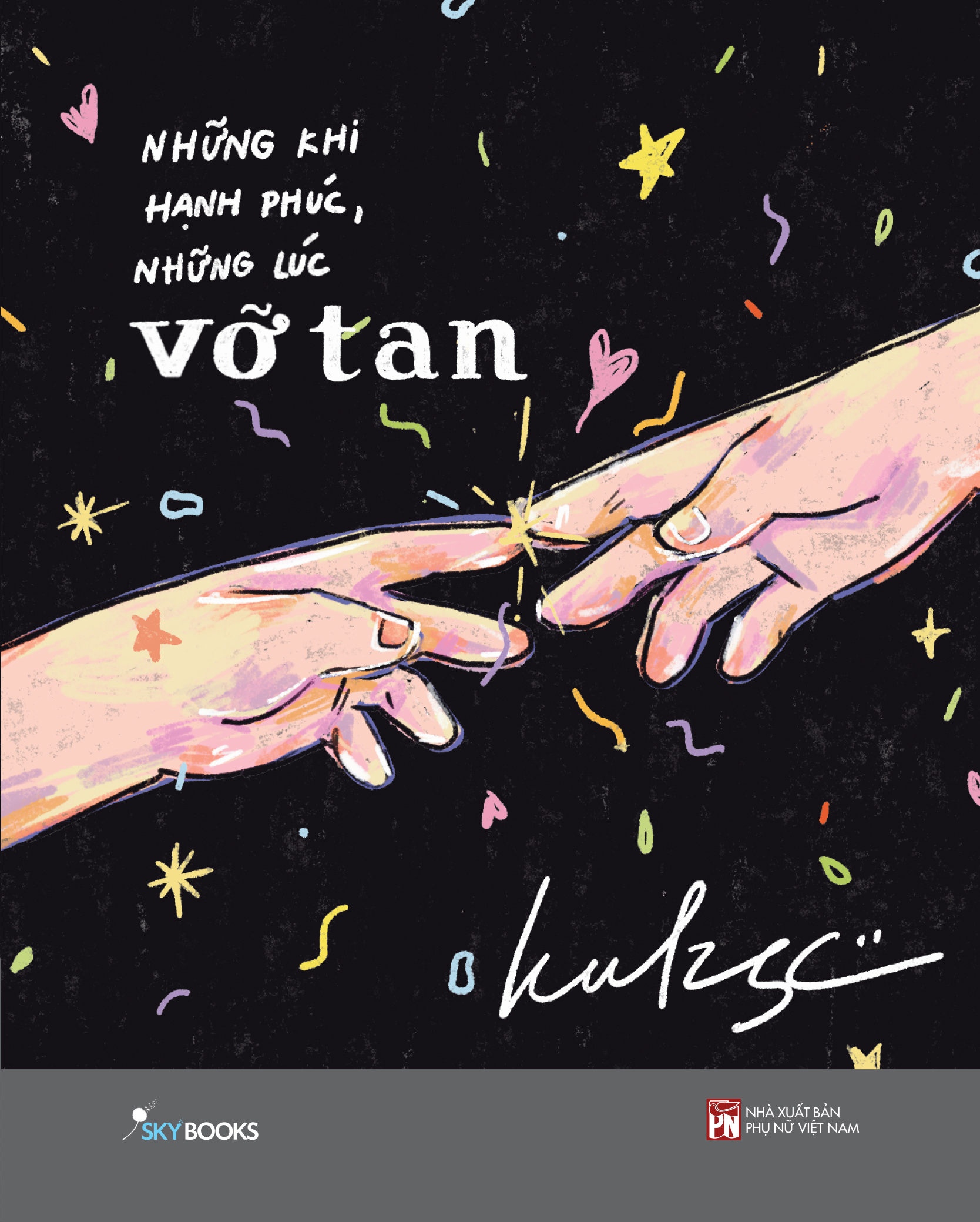 những khi hạnh phúc, những lúc vỡ tan - tặng kèm bookmark - Ảnh 3