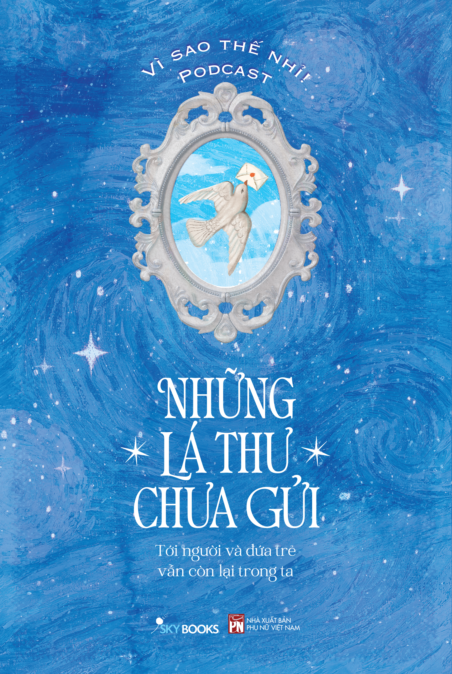Những Lá Thư Chưa Gửi - Tới Người Và Đứa Trẻ Vẫn Còn Lại Trong Ta - Ảnh 2