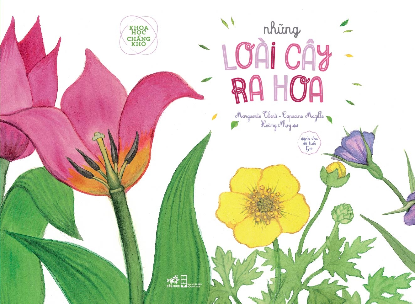 những loài cây ra hoa - bộ sách khoa học chẳng khó (tái bản 2019)