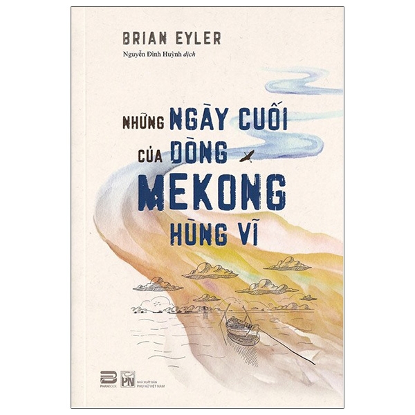 những ngày cuối của dòng mekong hùng vĩ