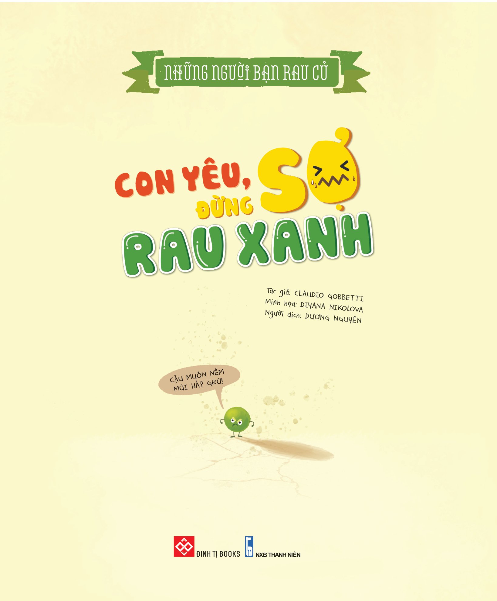 những người bạn rau củ - con yêu, đừng sợ rau xanh! - Ảnh 4