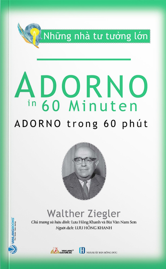 những nhà tư tưởng lớn - adorno trong 60 phút - Ảnh 2
