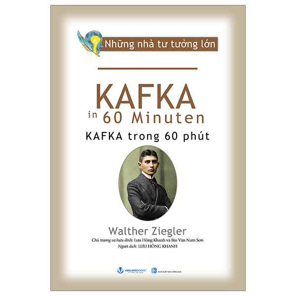 những nhà tư tưởng lớn - kafka in 60 minuten - kafka trong 60 phút