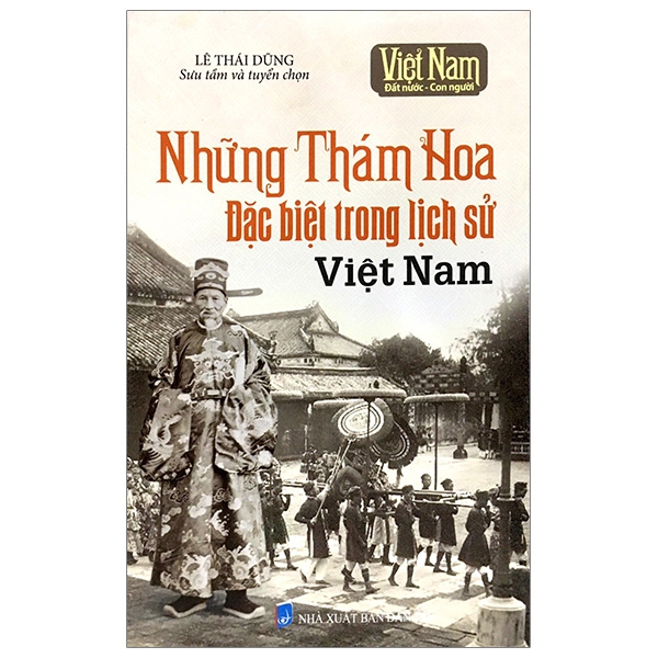 những thám hoa đặc biệt trong lịch sử việt nam