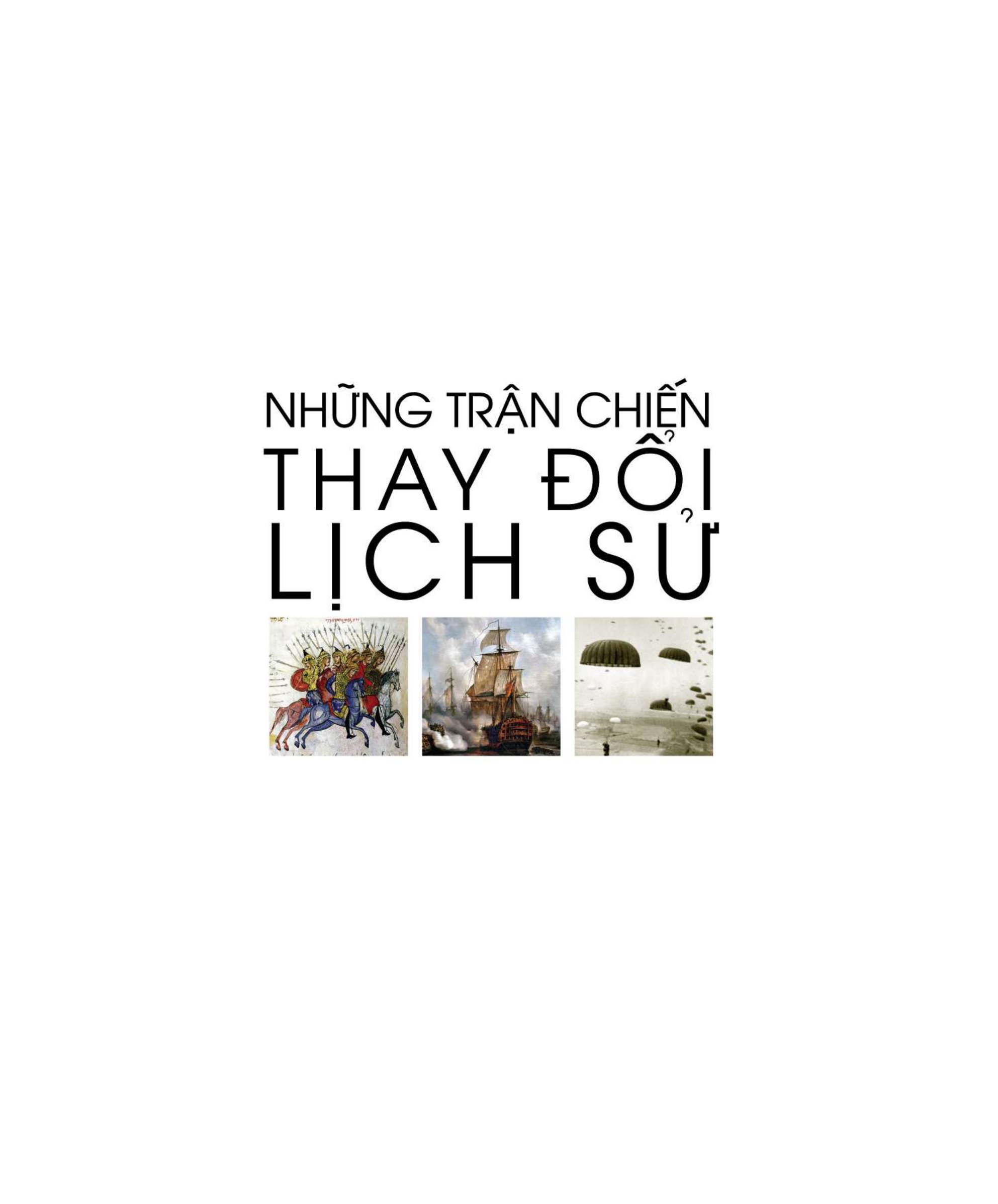 những trận chiến thay đổi lịch sử - ấn bản giới hạn - bìa da nâu - Ảnh 2