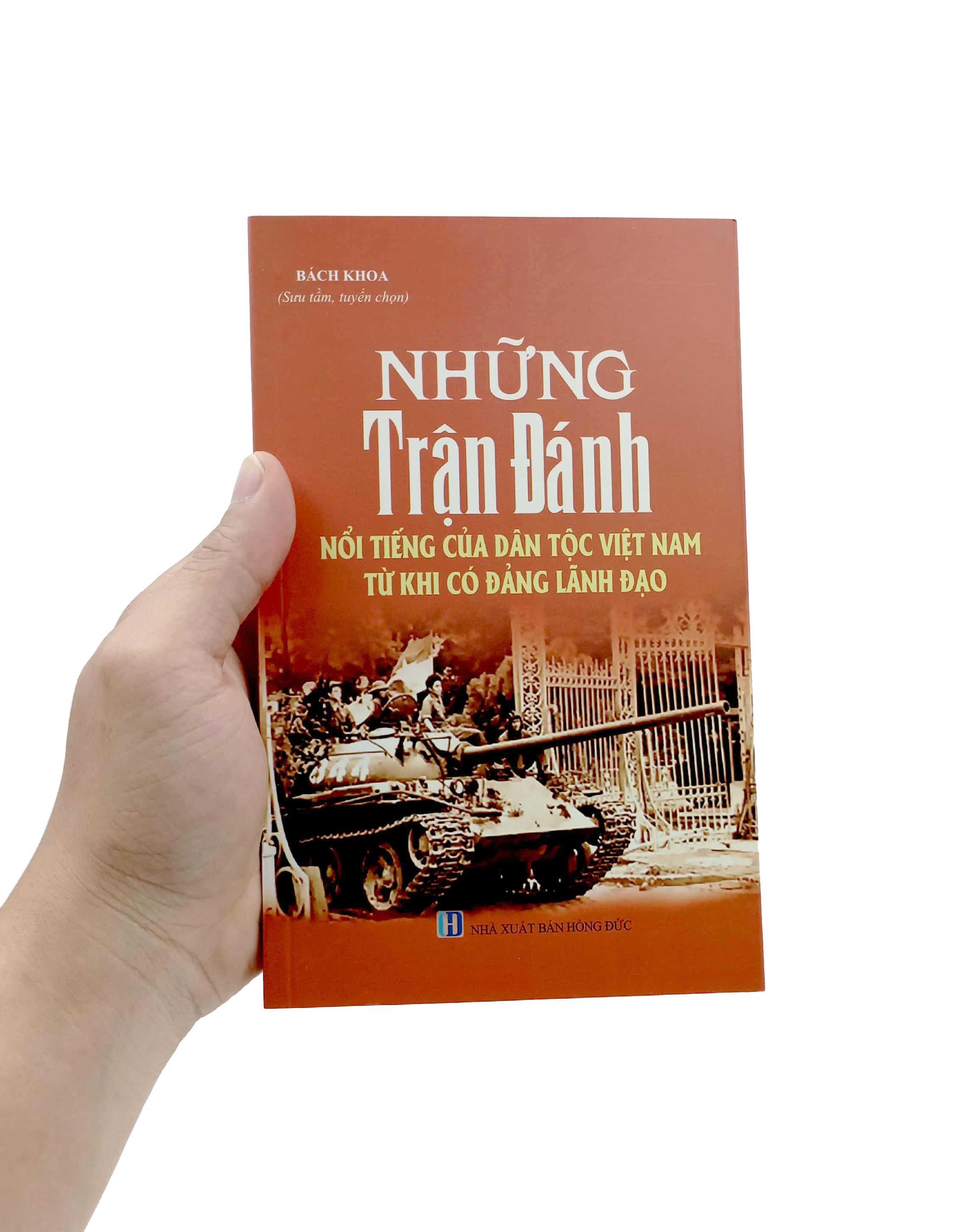 những trận đánh nổi tiếng của dân tộc việt nam từ khi có đảng lãnh đạo (tái bản 2023) - Ảnh 7