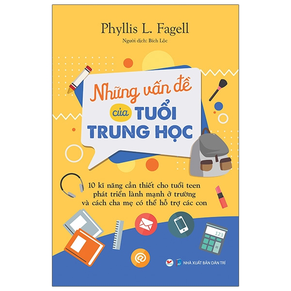 những vấn đề của tuổi trung học - 10 kỹ năng cần thiết cho tuổi teen phát triển lành mạnh ở trường