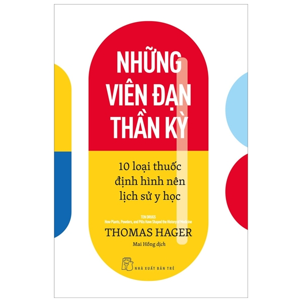 những viên đạn thần kỳ - 10 loại thuốc định hình nên lịch sử y học - Ảnh 3