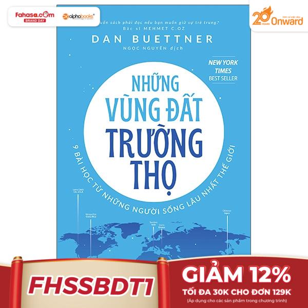 những vùng đất trường thọ - 9 bài học từ những người sống lâu nhất thế giới