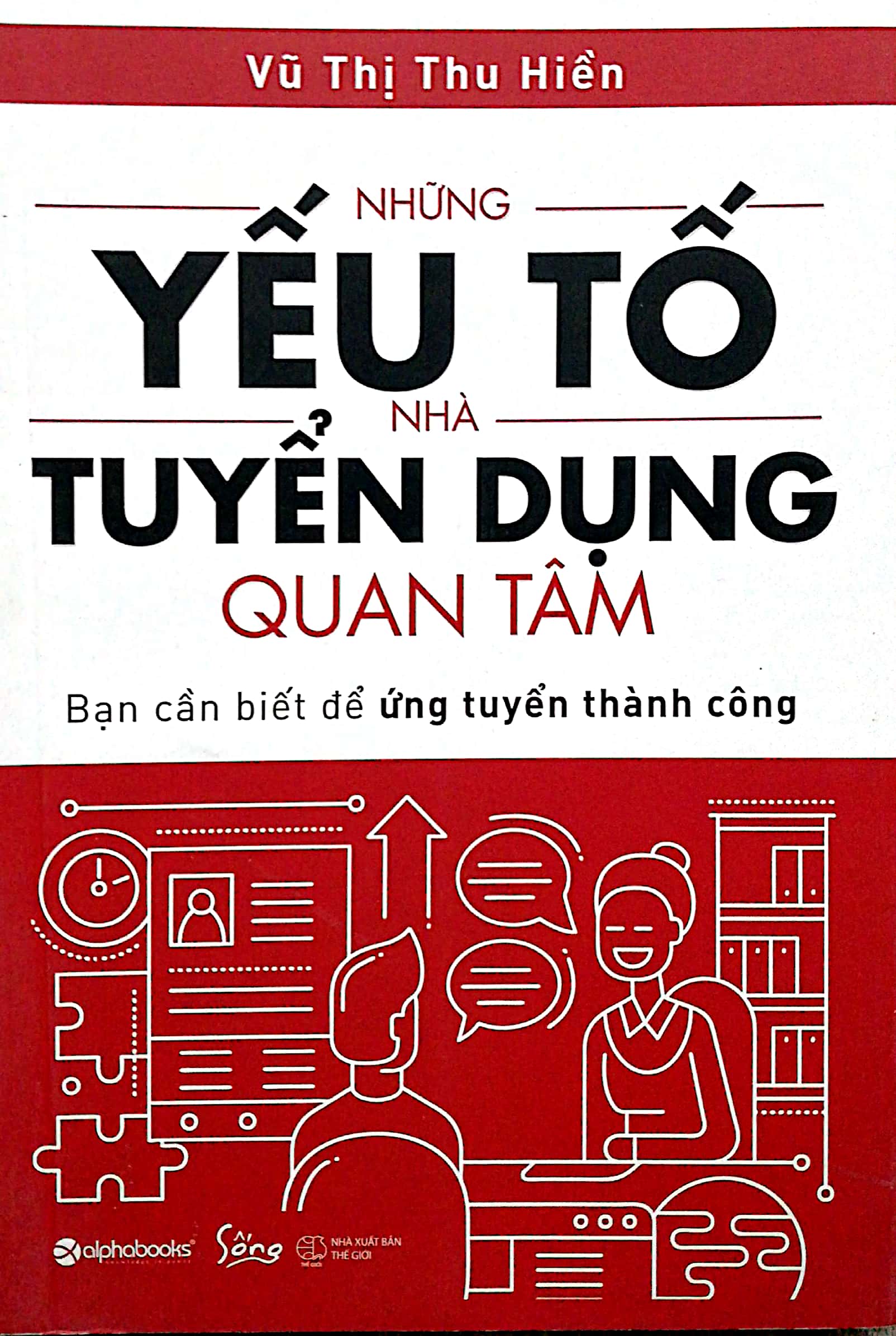 những yếu tố nhà tuyển dụng quan tâm - Ảnh 2