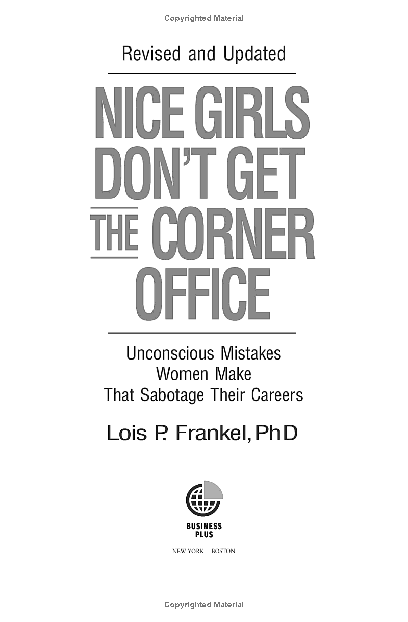 nice girls don't get the corner office: unconscious mistakes women make that sabotage their careers - Ảnh 6