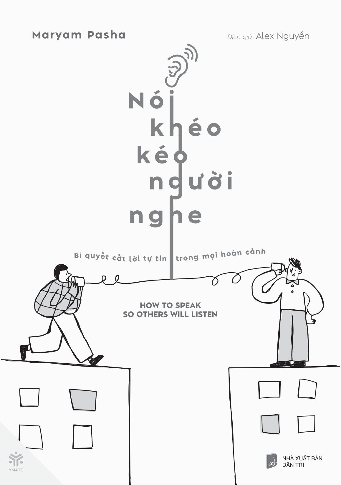 Nói Khéo Kéo Người Nghe - How To Speak So Others Will Listen - Ảnh 2