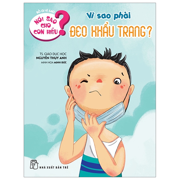 nói sao cho con hiểu - vì sao phải đeo khẩu trang