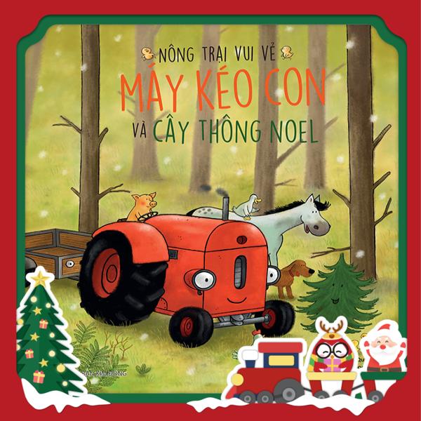 nông trại vui vẻ - máy kéo con và cây thông noel