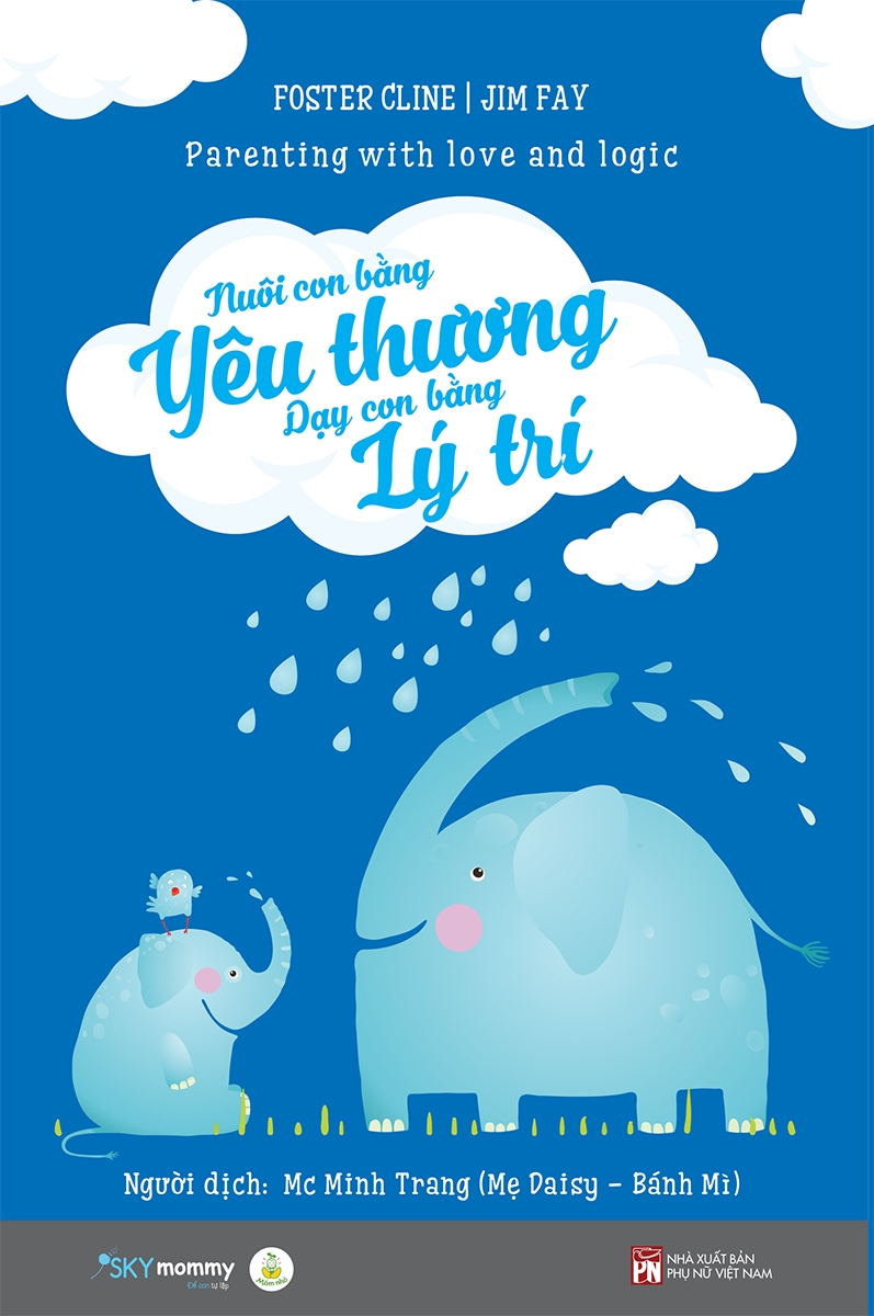 nuôi con bằng yêu thương - dạy con bằng lý trí (parenting with love and logic) - tái bản 2022 - Ảnh 2