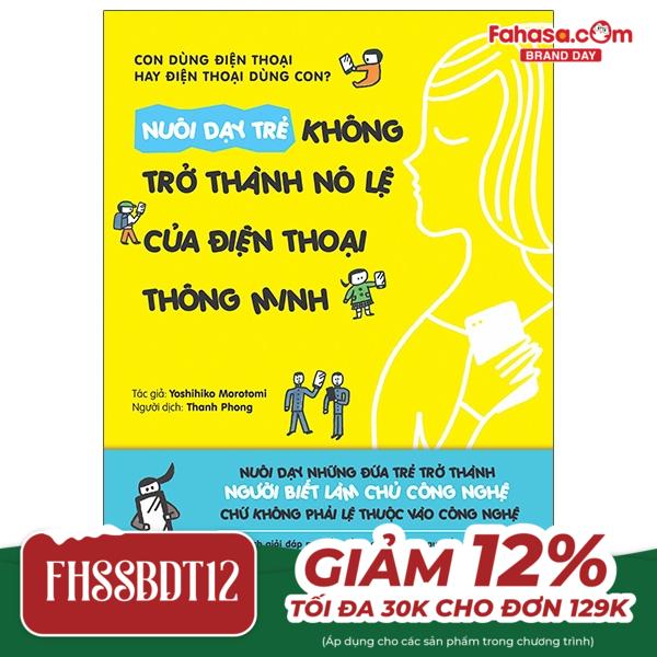 nuôi dạy trẻ không trở thành nô lệ của điện thoại thông minh