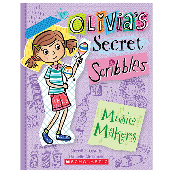 olivia's secret scribbles 7 - music makers