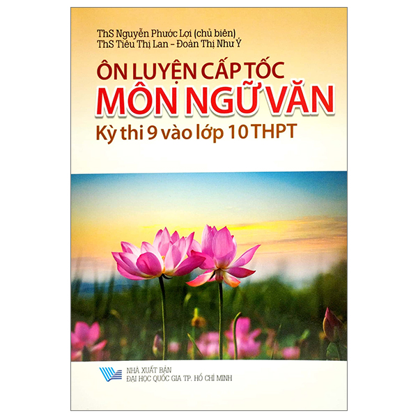 ôn luyện cấp tốc kỳ thi 9 vào lớp 10 thpt - môn ngữ văn