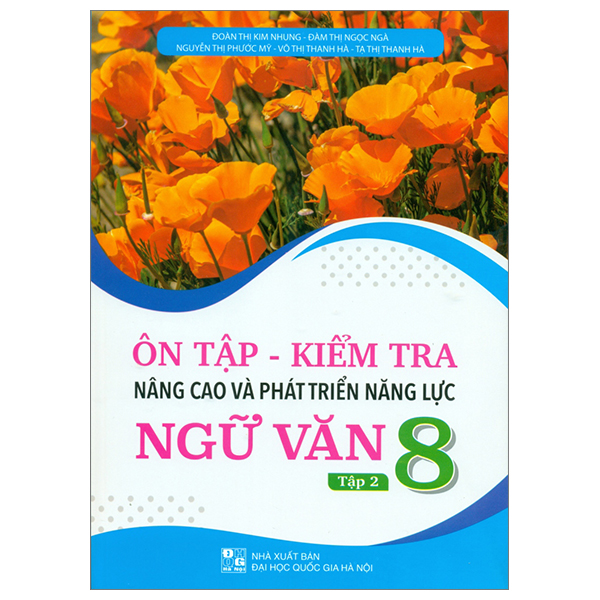 ôn tập-kiểm tra nâng cao và phát triển năng lực ngữ văn 8 - tập 2