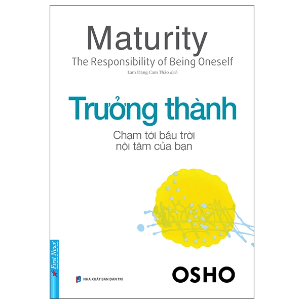 osho - cảm xúc - chuyển hóa nỗi sợ hãi, giận dữ và ghen tuông thành năng lượng sáng tạo - Ảnh 15