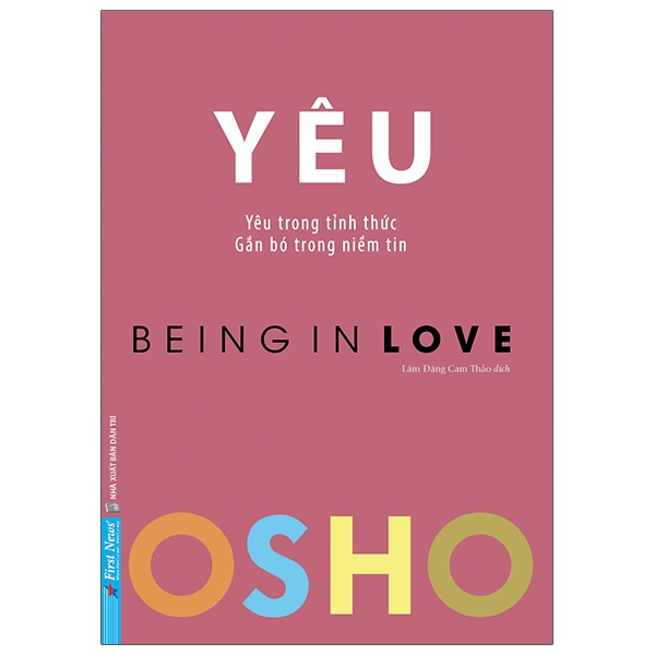 osho - cảm xúc - chuyển hóa nỗi sợ hãi, giận dữ và ghen tuông thành năng lượng sáng tạo - Ảnh 16