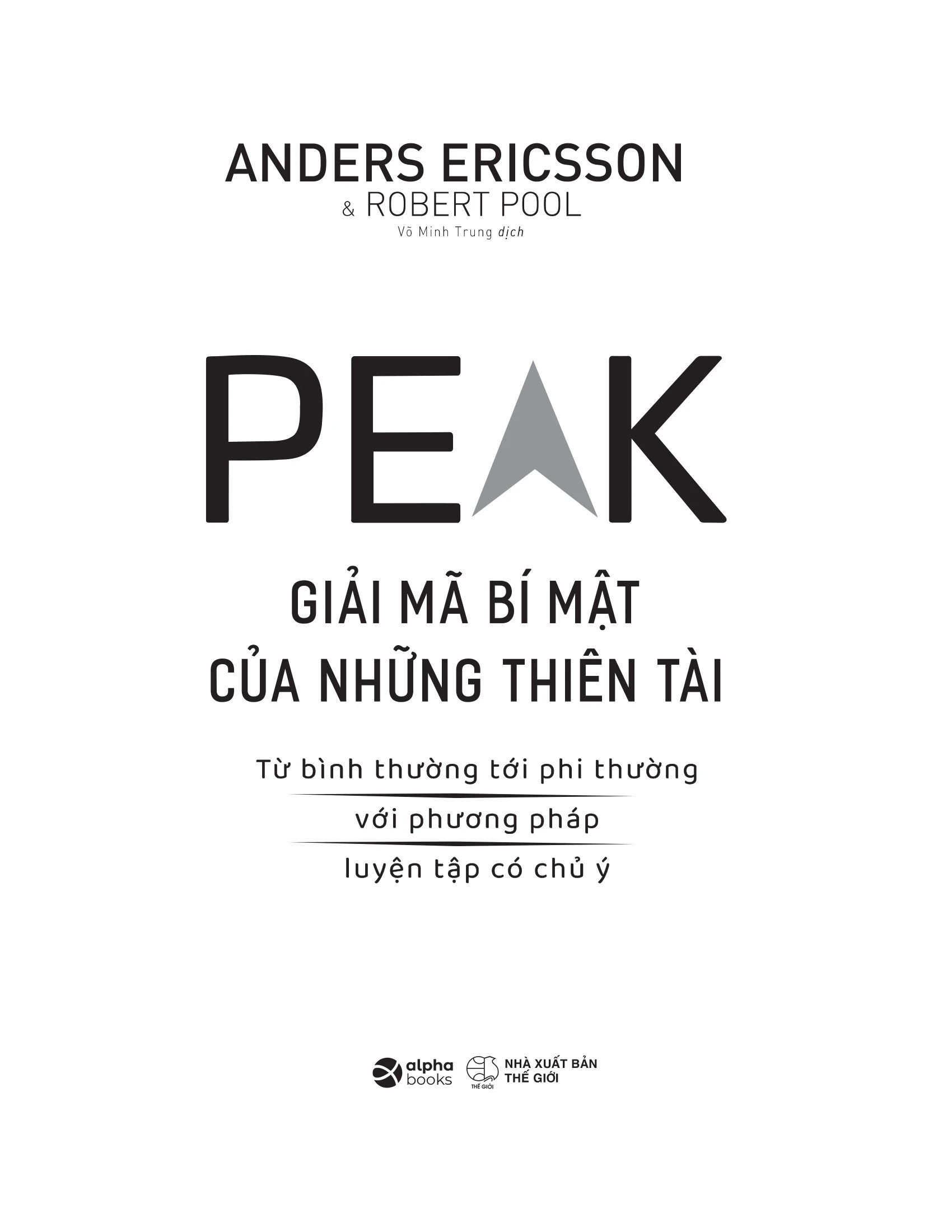 Peak - Giải Mã Bí Mật Của Những Thiên Tài (Tái Bản 2026) - Ảnh 3