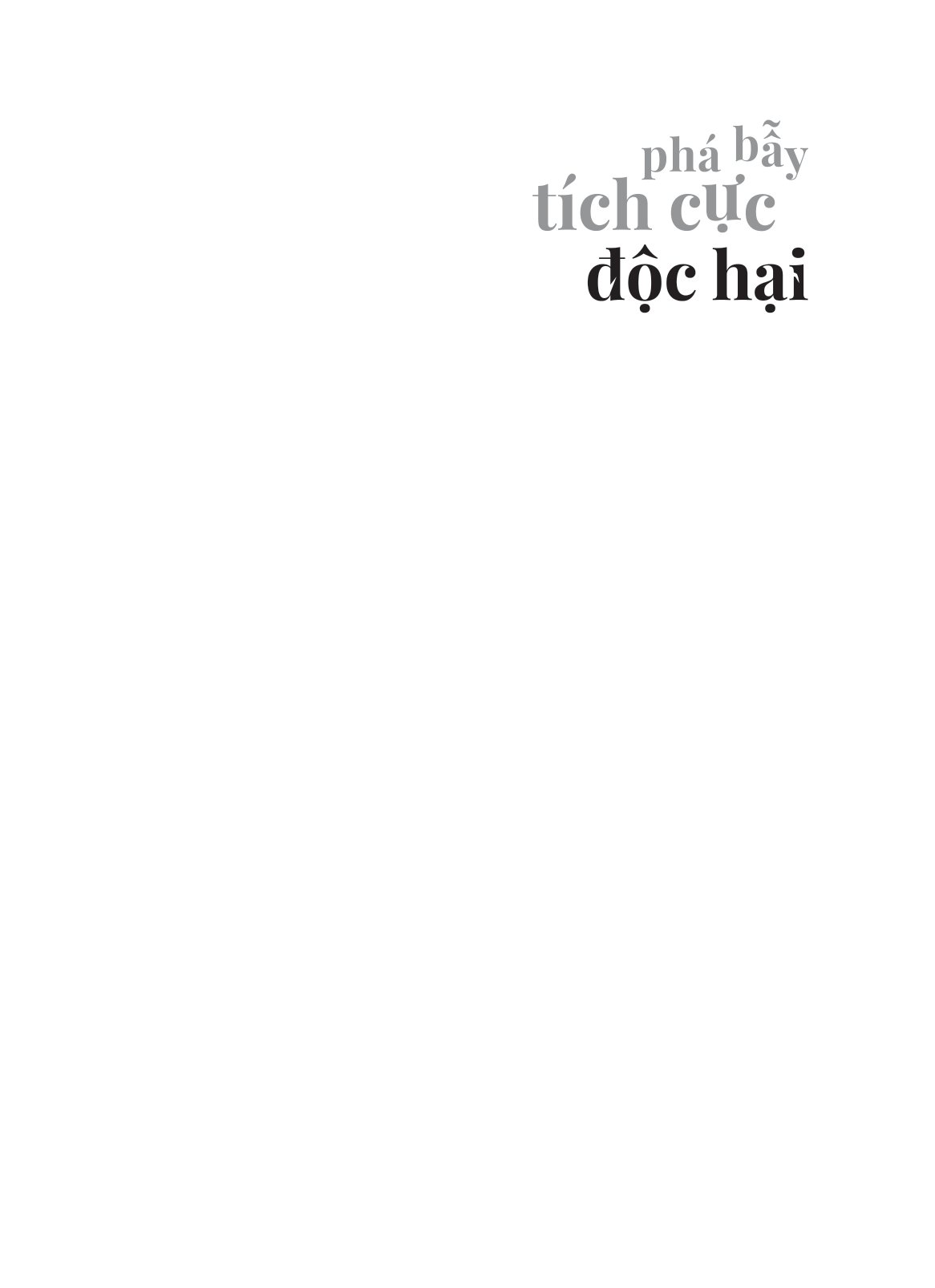 phá bẫy tích cực độc hại - trung thực với cảm xúc trong một thế giới ám ảnh với hạnh phúc - Ảnh 5