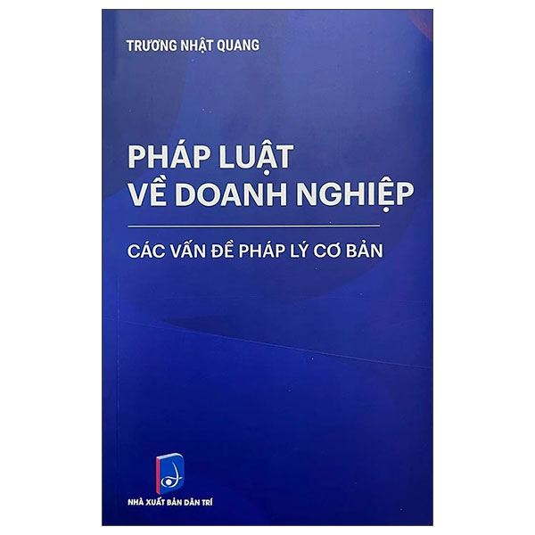 Pháp Luật Về Doanh Nghiệp - Các Vấn Đề Pháp Lý Cơ Bản (Tái Bản 2025) - Ảnh 2
