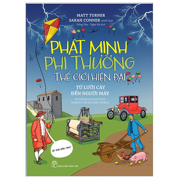 phát minh phi thường - thế giới hiện đại: từ lưỡi cày đến người máy