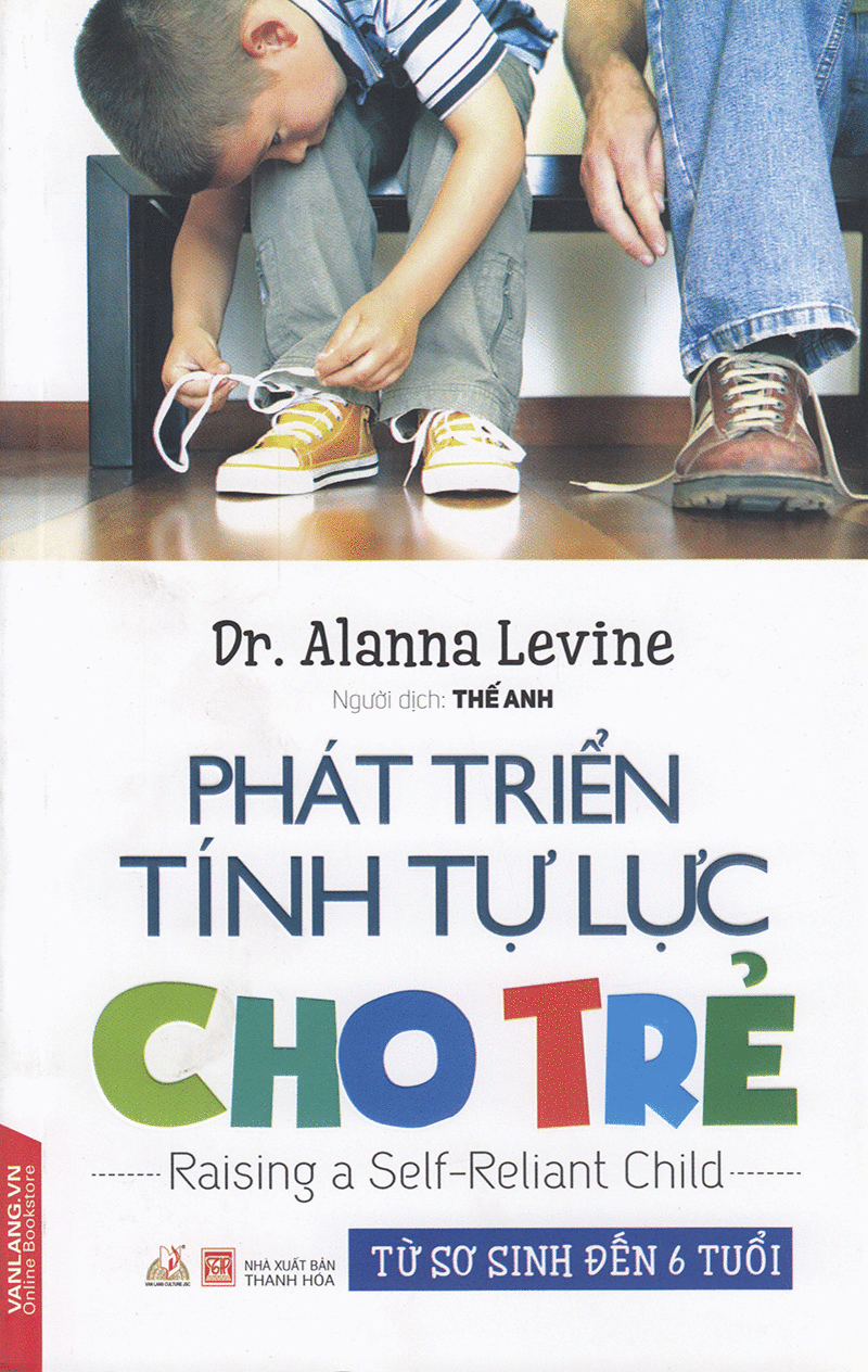 phát triển tính tự lực cho trẻ (từ sơ sinh đến 6 tuổi) - Ảnh 2