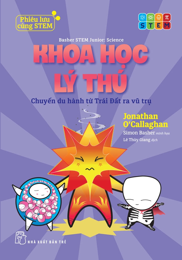 Phiêu Lưu Cùng STEM - Khoa Học Lý Thú - Chuyến Du Hành Từ Trái Đất Ra Tới Vũ Trụ - Ảnh 2
