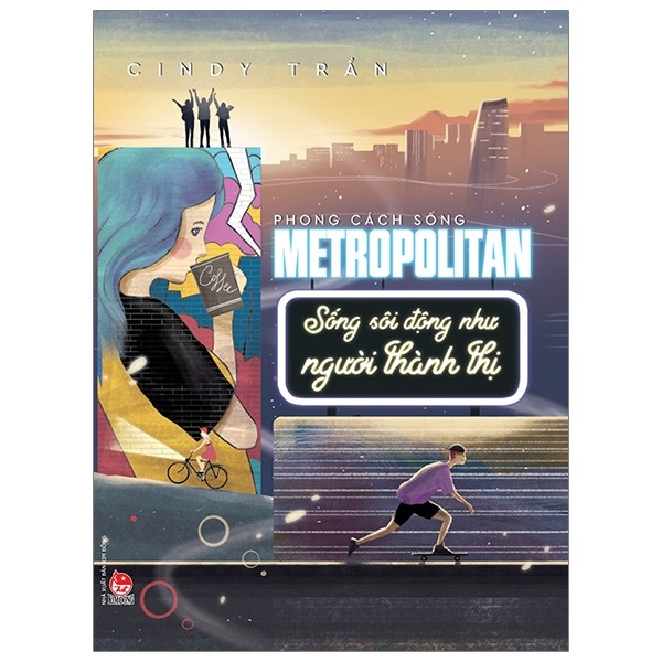 phong cách sống - metropolitan - sống sôi động như người thành thị - Ảnh 2