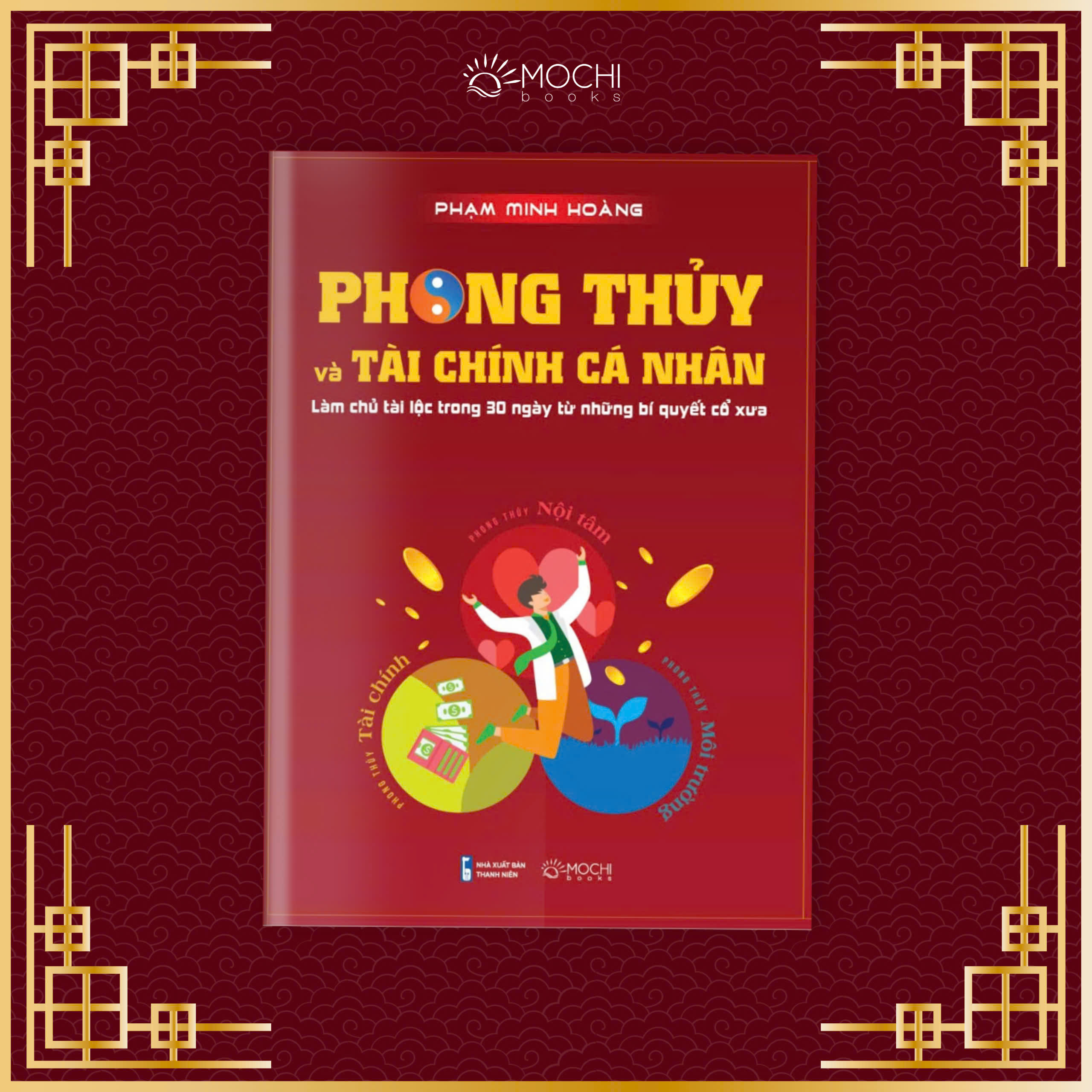 phong thủy tài chính cá nhân - làm chủ tài lộc trong 30 ngày từ những bí quyết cổ xưa - Ảnh 3