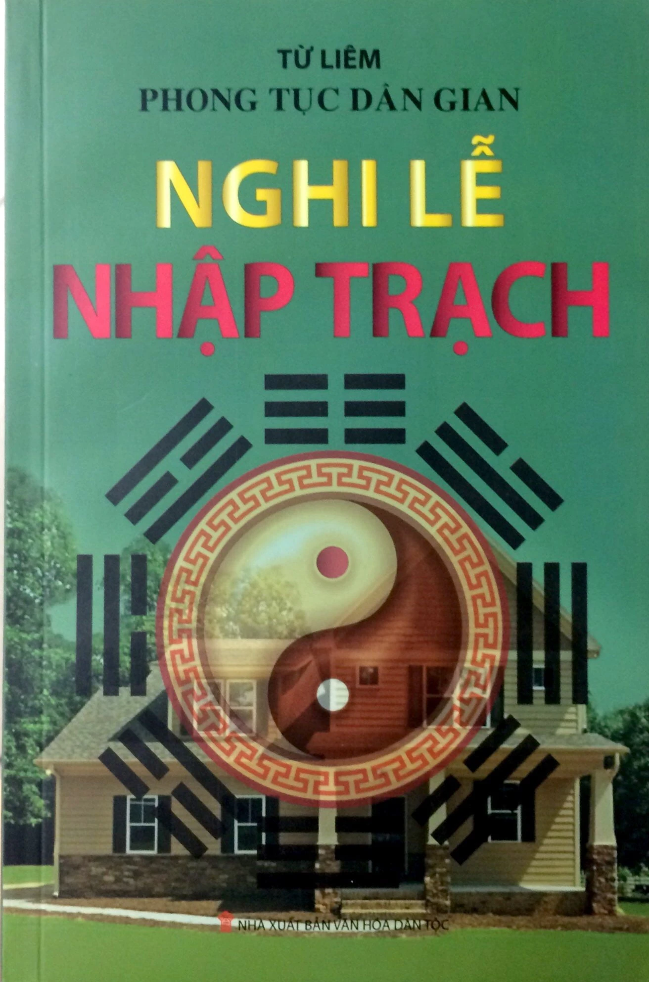 phong tục dân gian - nghi lễ nhập trạch - Ảnh 2