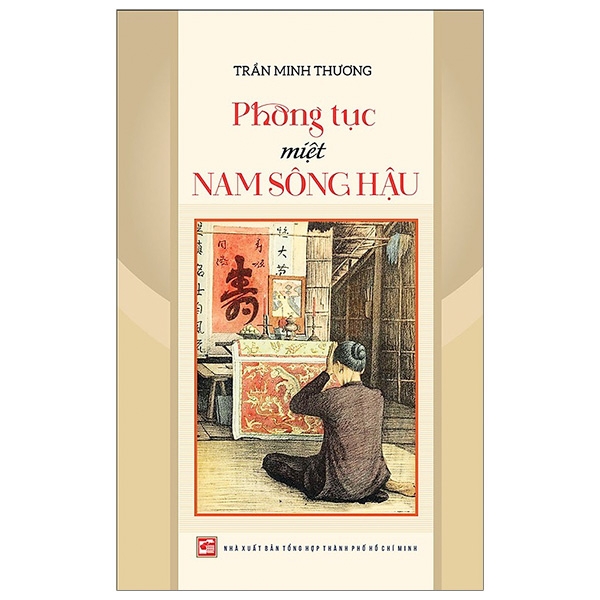 phong tục miệt nam sông hậu