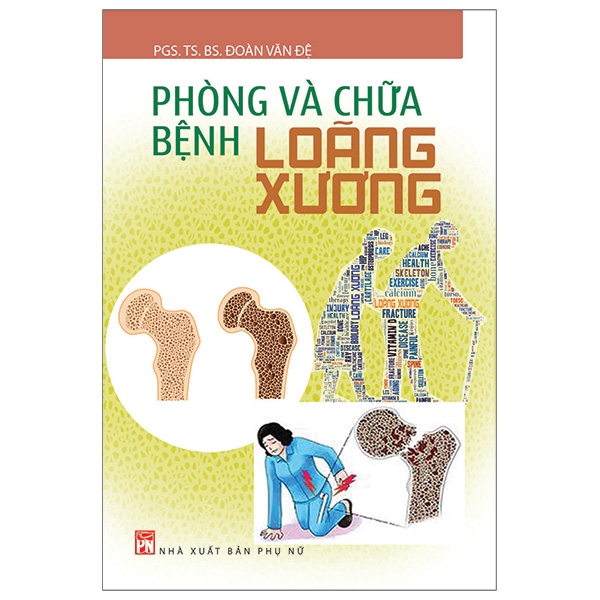 phòng và chữa bệnh loãng xương (tái bản)