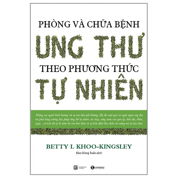 phòng và chữa bệnh ung thư theo phương thức tự nhiên (tái bản 2023)