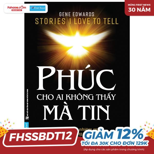 phúc cho ai không thấy mà tin