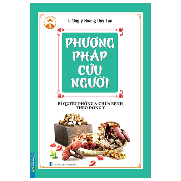 phương pháp cứu người - bí quyết phòng và chữa bệnh theo đông y