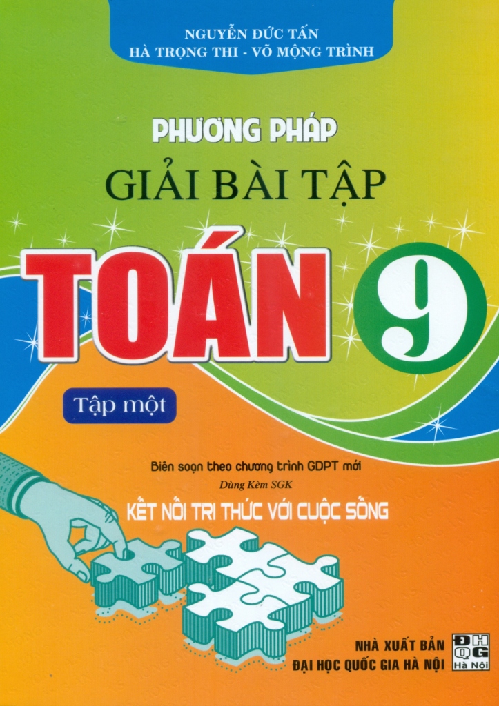 phương pháp giải bài tập toán 9 - tập 1 (biên soạn theo chương trình gdpt mới - dùng kèm sgk kết nối tri thức cuộc sống) - Ảnh 2