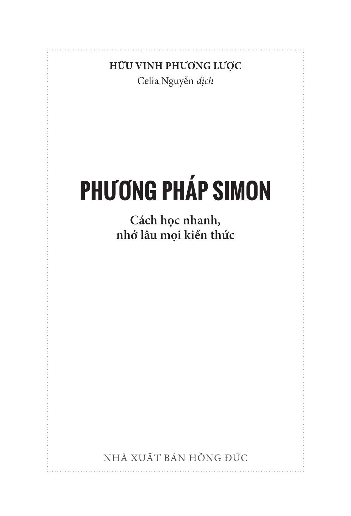 Phương Pháp Simon - Cách Học Nhanh, Nhớ Lâu Mọi Kiến Thức (Tái Bản 2025) - Ảnh 3