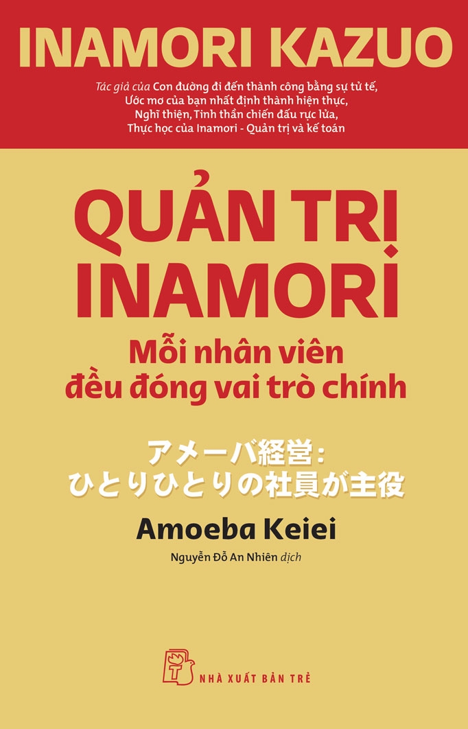 quản trị inamori: mỗi nhân viên đều đóng vai trò chính - Ảnh 2