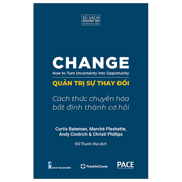 quản trị sự thay đổi - change - how to turn uncertainty into opportunity