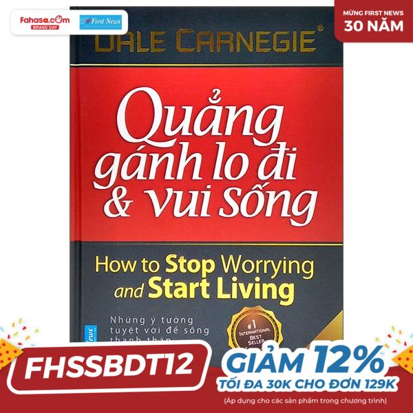 quẳng gánh lo đi & vui sống - bìa cứng (tái bản 2021)