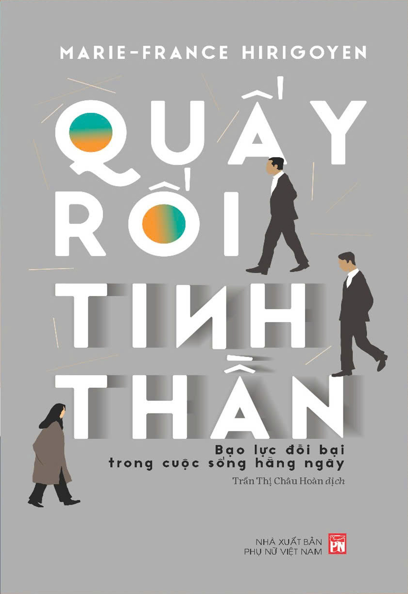 Quấy Rối Tinh Thần - Bạo Lực Đồi Bại Trong Cuộc Sống Hằng Ngày - Ảnh 2