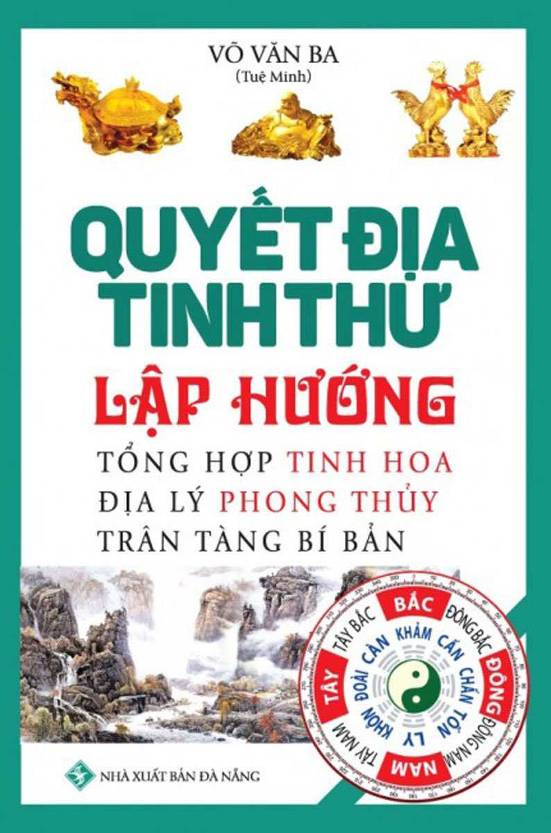 quyết địa tinh thư - lập hướng - Ảnh 3