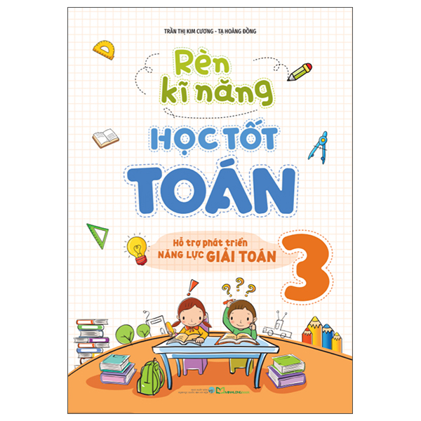 Rèn Kĩ Năng Học Tốt Toán 2 - Hỗ Trợ Phát Triển Năng Lực Giải Toán (Tái Bản 2026) - Ảnh 3