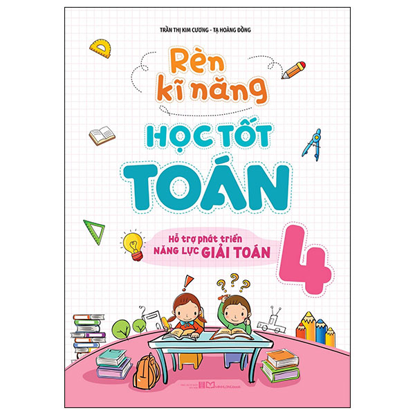 Rèn Kĩ Năng Học Tốt Toán 2 - Hỗ Trợ Phát Triển Năng Lực Giải Toán (Tái Bản 2026) - Ảnh 4