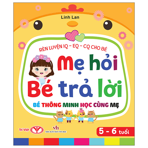 Rèn Luyện IQ-EQ-CQ Cho Bé - Mẹ Hỏi Bé Trả Lời - Bé Thông Minh Học Cùng Mẹ - 2-3 Tuổi - Bìa Cứng - Ảnh 2